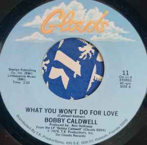 Bobby Caldwell - What You Won't Do For Love album cover