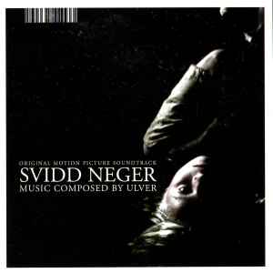 Svidd Neger (Original Motion Picture Soundtrack) - Ulver