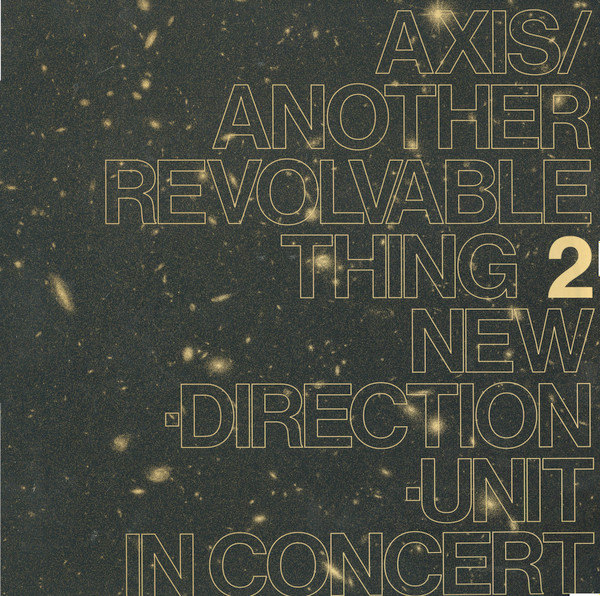 Masayuki Takayanagi New Direction Unit - Axis​/​Another Revolvable Thing 2 | Blank Forms Editions (BF-016) - main