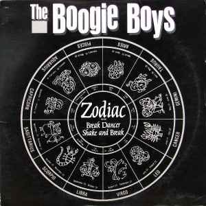 Zodiac / Break Dancer / Shake And Break - The Boogie Boys