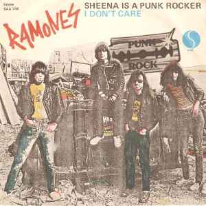Sheena Is A Punk Rocker / I Don't Care