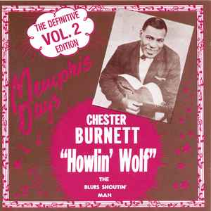 Memphis Days - The Definitive Edition, Vol. 2 - Howlin' Wolf
