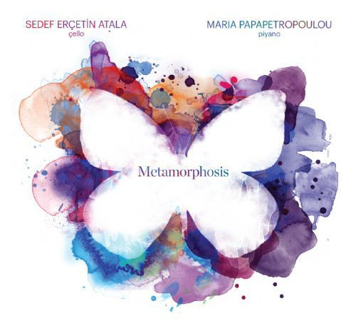 last ned album Sedef Erçetin Atala, Maria Papapetropoulou - Metamorphosis