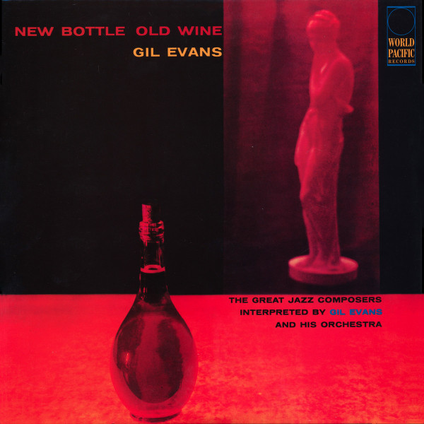 Gil Evans Orchestra Featuring Cannonball Adderley – New Bottle Old