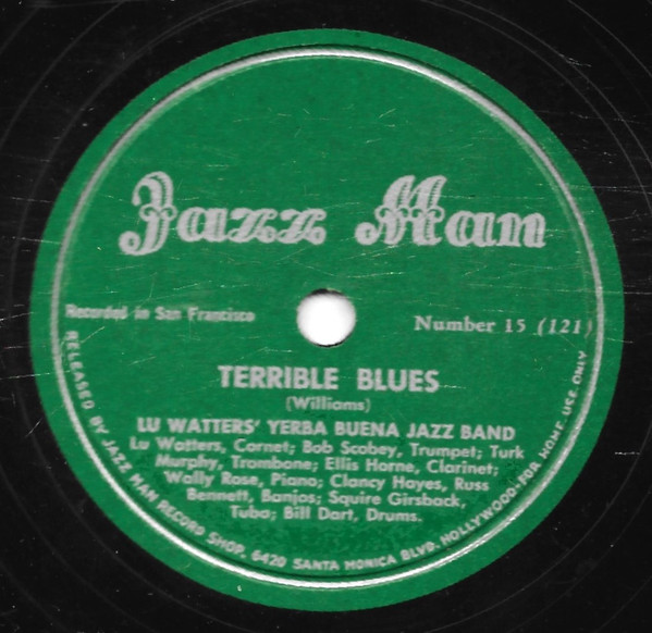 ladda ner album Lu Watters And The Yerba Buena Jazz Band - Terrible Blues High Society