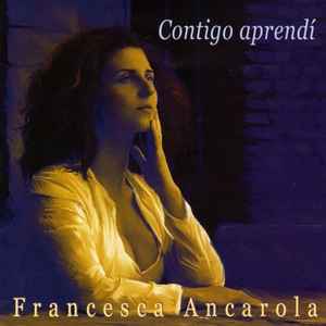 Francesca Ancarola - Contigo Aprendí album cover