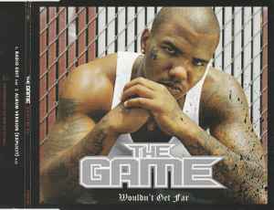 The Game Featuring Kanye West Wouldn t Get Far 2006 CD Discogs