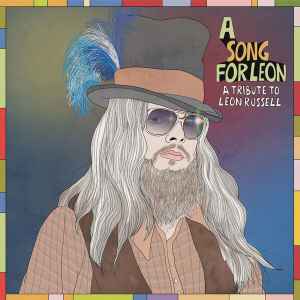Various - A Song For Leon: A Tribute To Leon Russell album cover