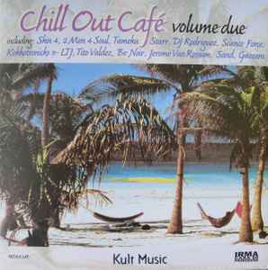 Chill Out Cafe Volume Tre (1999, Vinyl) - Discogs