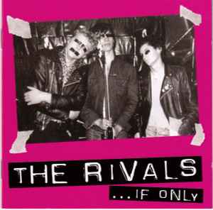 ...If Only - The Rivals