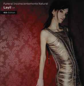 Portada de album Funeral Inconscientemente Natural - Layil Ep (4th Edition)