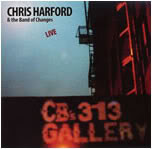 descargar álbum Chris Harford & The Band Of Changes - Live At CBs 313 Gallery