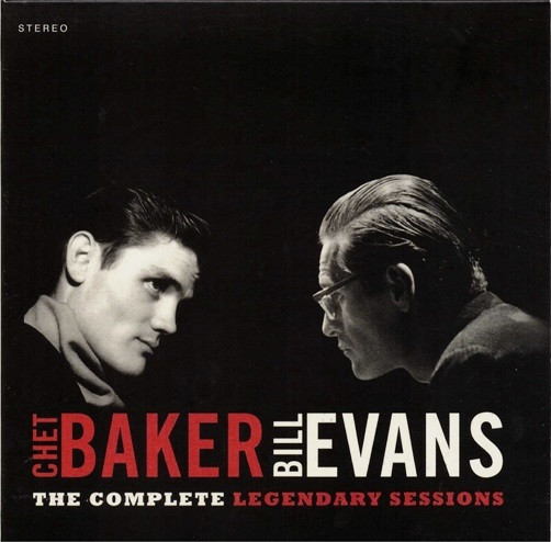 Chet Baker / Bill Evans – The Complete Legendary Sessions (2010 