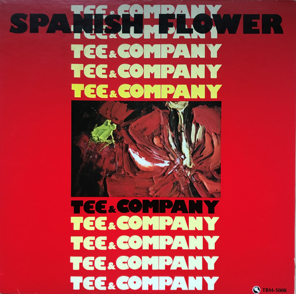 248262 TEE & COMPANY / Spanish Flower(LP)-