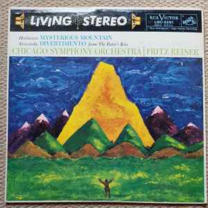 Hovhaness*, Stravinsky*, Fritz Reiner, Chicago Symphony Orchestra* - Mysterious Mountain / The Fairy's Kiss: Divertimento