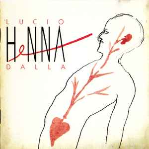Lucio Dalla – Henna (1993, Sonopress, CD) - Discogs