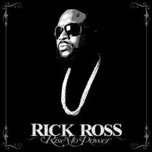 Rick Ross - Rise To Power album cover