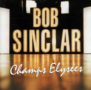 Bob Sinclar - Champs Elysées album cover