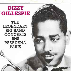 Legendary big band 1948 concerts (The) / Dizzy Gillespie, chant & trp & dir. | Gillespie, John Birks (1917-1993). Chant & trp & dir.