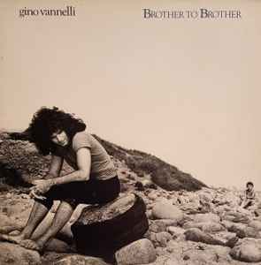 Gino Vannelli – Brother To Brother (1978, Monarch Press, Gatefold 