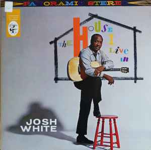 Josh White - The House I Live In album cover