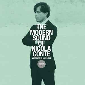 The Modern Sound Of Nicola Conte: Versions In Jazz-Dub - Nicola Conte