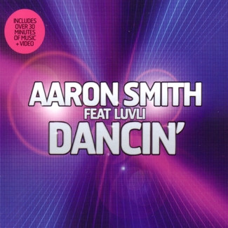 Aaron Smith Feat. Luvli – Dancin' (2006, CD) - Discogs