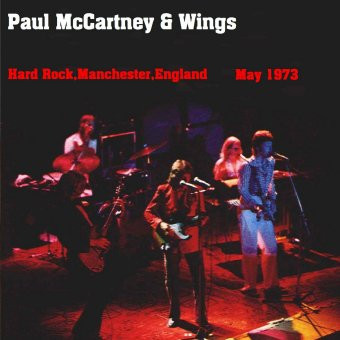 Paul McCartney & Wings – Hard Rock, Manchester, England - May 