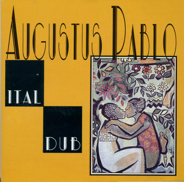 Augustus Pablo – Ital Dub (1992, CD) - Discogs