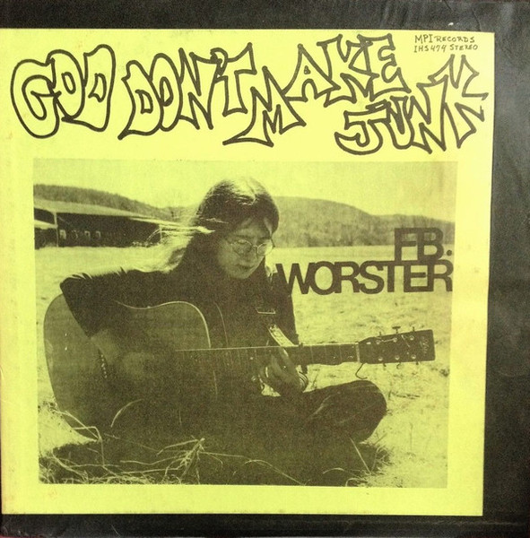 F.B. Worster – God Don't Make Junk (1974, Vinyl) - Discogs