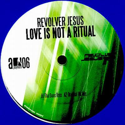 Revolver Jesus – Love Is Not A Ritual
