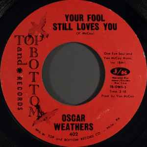 Your Fool Still Loves You / Just To Prove I Love You - Oscar Weathers
