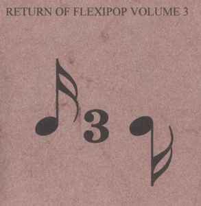 Various - Return Of Flexi-Pop Vol. 3