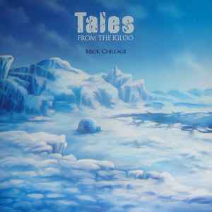 Mick Chillage - Tales From The Igloo album cover