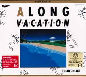 Eiichi Ohtaki – A Long Vacation (40th Anniversary Edition) (2021 