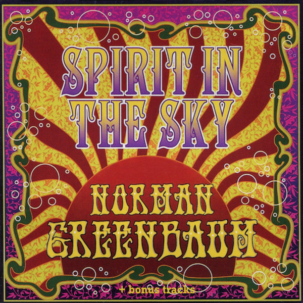 Norman Greenbaum - Spirit In The Sky: The Best Of Norman 