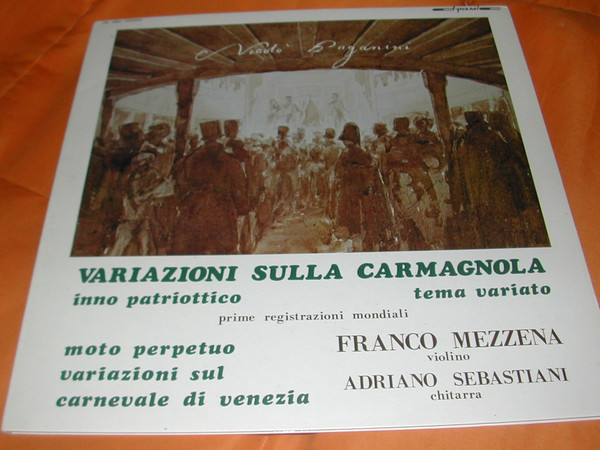 ladda ner album Nicolo' Paganini Violino Franco Mezzena Chitarra Adriano Sebastiani - Variazioni Sulla Carmagnola