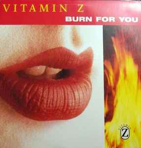 Vitamin Z - Burn For You album cover