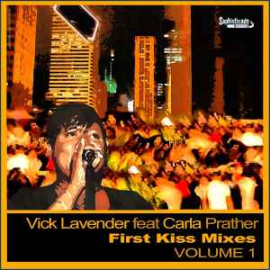 Vick Lavender - First Kiss Mixes (Volume 1) album cover