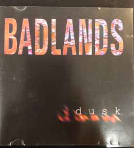 Badlands – Dusk (1999, CD) - Discogs