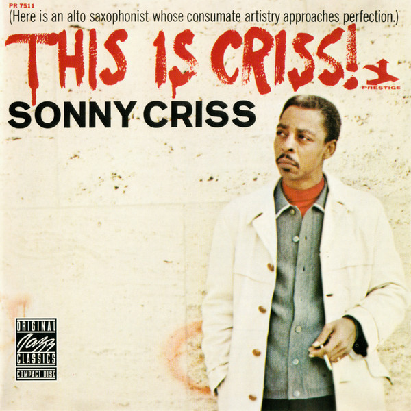 Sonny Criss – This Is Criss! (1990, Vinyl) - Discogs