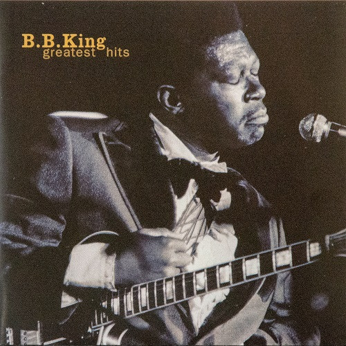 B.B. King - Greatest Hits | Releases | Discogs
