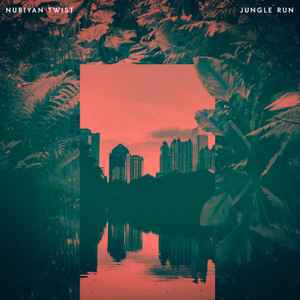 Jungle Run - Nubiyan Twist