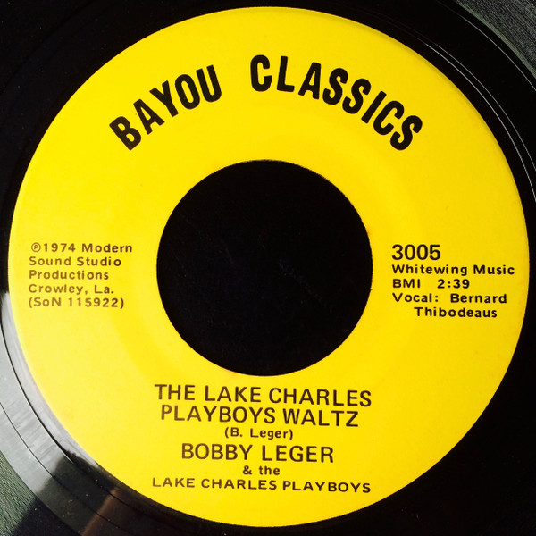 télécharger l'album Bobby Leger And The Lake Charles Playboys - The Rangers Waltz The Lake Charles Playboys Waltz