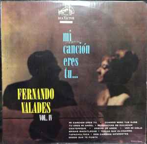 Fernando Valadés - Mi Canción Eres Tú Vol. IV  album cover