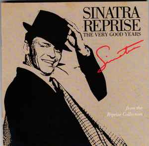 Frank Sinatra - Sinatra Reprise: The Very Good Years album cover