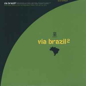 Via Brazil 2 (2003, Vinyl) - Discogs