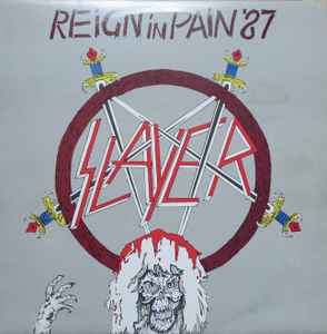 Reign In Pain '87 - Slayer
