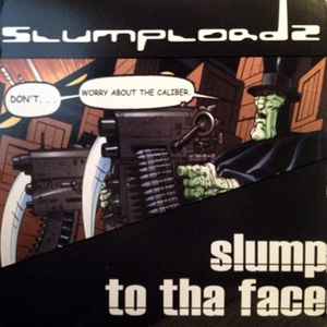Slump / To Tha Face (Vinyl, 12