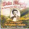 Delia Murphy - The Queen Of Connemara - The Definitive Collection